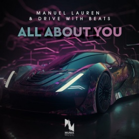 MANUEL LAUREN & DRIVE WITH BEATS - ALL ABOUT YOU